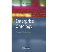 Enterprise Ontology – Theory and Methodology