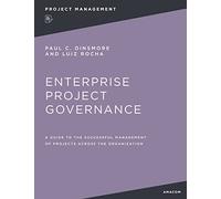 Enterprise Project Governance – Guide to Successful Management of Projects – Paperback
