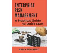Enterprise Risk Management: A Practical Guide to Quick Start