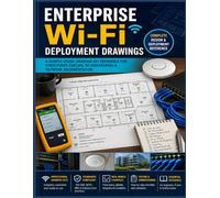 ENTERPRISE Wi-FiDEPLOYMENT DRAWINGS: A SAMPLE VISUAL DRAWING-SET REFERENCE FOR STRUCTURED CABLING, RF ENGINEERING & NETWORK DOCUMENTATION