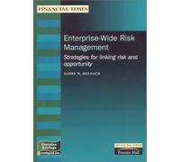 Enterprise-Wide Risk Management: Strategies for Linking Risk & Opportunity (Financial Times Management Briefings) by James Deloach (2000-12-03)
