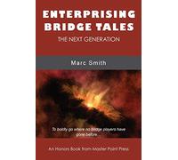 Enterprising Bridge Tales: The Next Generation