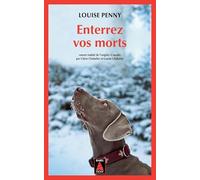 ENTERREZ VOS MORTS (BABEL NOIR): UNE ENQUETE DE L'INSPECTEUR-CHEF ARMAND GAMACHE: Une enquête de l'inspecteur-chef Armand Gamache