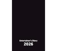 Entertainer's Diary 2026 Black Edition - Small Paperback: Organise Your Gig Bookings (2026 Entertainer's Diaries)