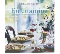 Entertaining: Inspired Menus For Cooking with Family and Friends (Williams-Sonoma)