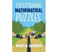 Entertaining Mathematical Puzzles