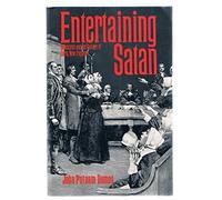 Entertaining Satan: Witchcraft and the Culture of New England (Galaxy Books)