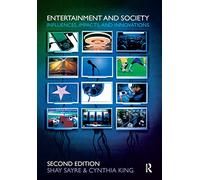 Entertainment and Society: Influences, Impacts, and Innovations