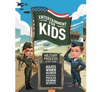 ENTERTAINMENT FOR KIDS: Activity Puzzle Book for Kids Ages 8-12: Mazes, Word Search, Crossword, Math Challenges, Secret Maps, Grid Pattern Search, Magic Number Puzzles & Coloring Activities