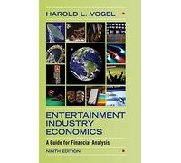 Entertainment Industry Economics: A Guide for Financial Analysis