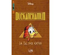 Enthologien 01: Duckanchamun - Im Tal der Enten