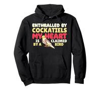 Enthralled By Cockatiels My Heart Is Claimed By A Bird Pullover Hoodie