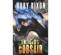 Enticed By The Corsair: A SciFi Alien Romance: 3