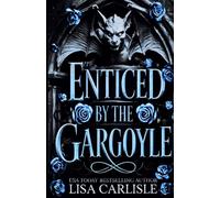 Enticed by the Gargoyle: une romance avec une gargouille métamorphe (Sentinelles de pierre)