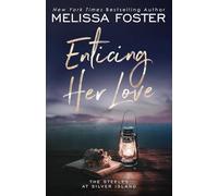 Enticing Her Love: Sutton Steele (Special Edition) (The Steeles at Silver Island Special Editions)