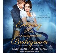 Enticing Her Unexpected Bridegroom (Lady Lancaster Garden Society)