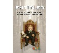 Entitled: A Culture Obsessed with Being Special