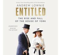 Entitled: The Rise and Fall of the House of York