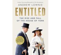 Entitled: The Sunday Times bestselling ‘most devastating royal biography ever written’ (Daily Mail)