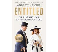 Entitled: The Rise and Fall of the House of York by Andrew Lownie (English) Pape