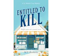 Entitled To Kill: A Cozy Mystery Adventure: 2 (St. Marin's Cozy Mystery Series)