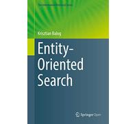 Entity-Oriented Search: 39 (The Information Retrieval Series, 39)