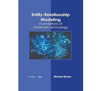 Entity-Relationship Modeling: Foundations of Database Technology