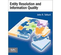 Entity Resolution and Information Quality