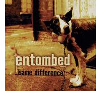 Entombed - Same Difference (Deluxe Hard Book Cover)