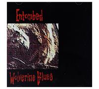 Entombed - WOLVERINE BLUES