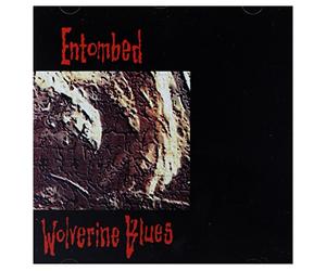 Entombed - WOLVERINE BLUES