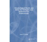 Entomological Health and Safety for Ecologists and Environmental Professionals