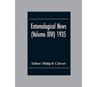 Entomological News (Volume Xlvi) 1935