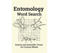 Entomology Word Search for Adults: Insects, Scientific Terms, and Puzzles for Curious Minds (Bugs and Beyond: Activity Books)