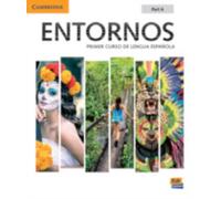 Entornos Beginning Student's Book Part A plus ELEteca Access, Online Workbook, and eBook : Primer Curso De Lengua Espanola