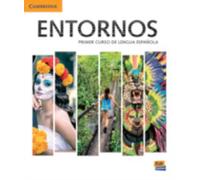 Entornos Beginning Student's Book plus ELEteca Access, Online Workbook, and eBook : Primer Curso De Lengua Espanola