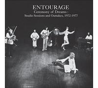 Entourage - Ceremony of Dreams:Studio Sessions & Outtakes, 1972-77 [VINYL]
