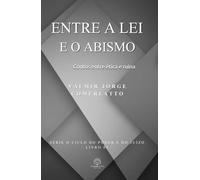 ENTRE A LEI E O ABISMO: Contos entre ética e ruína (O CICLO DO PODER E DO JUÍZO)