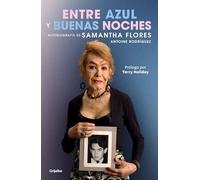 Entre Azul Y Buenas Noches / Between Blue and Good Night