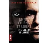 Entre chiens et loups, Tome 02: La couleur de la haine