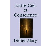 Entre Ciel et Conscience