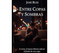 Entre Copas Y Sombras