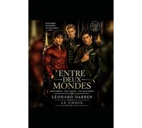 Entre Deux Mondes Part 2