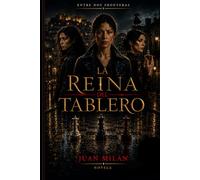 Entre Dos Fronteras: La reina del tablero