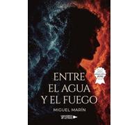 Entre el agua y el fuego