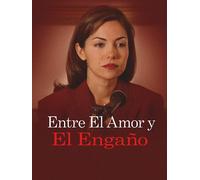 Entre El Amor Y El Engaño