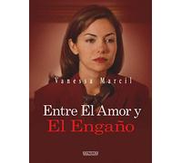 Entre El Amor Y El Engaño