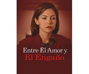 Entre El Amor Y El Engaño