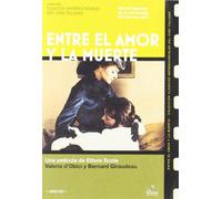 Entre El Amor Y La Muerte [DVD] [DVD] (2007) Valeria d'Obici; Bernard Giraude...