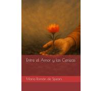 Entre el Amor y las Cenizas